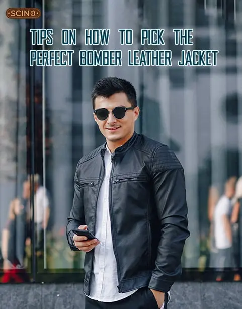 Tips on How to Pick the Perfect Bomber Leather Jacket